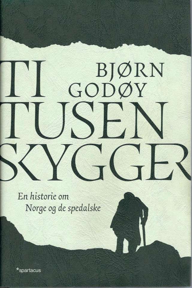 Ti tusen skygger - En historie om Norge og de spedalske