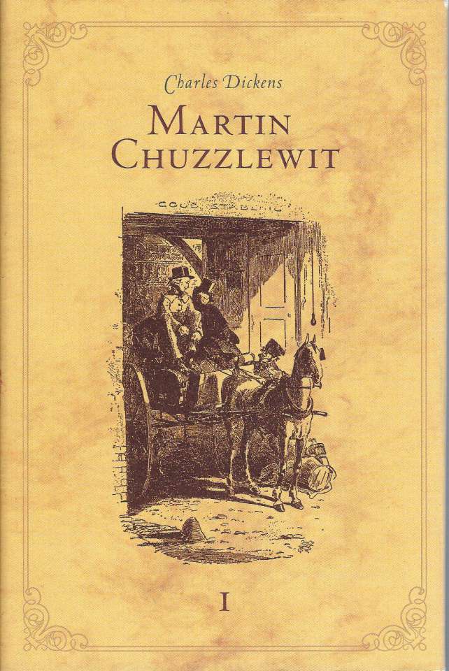 Martin Chuzzlewit - Bind I-II