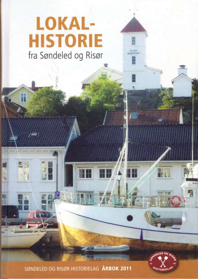 Søndeled og RIsør historielag Årbok 2011 