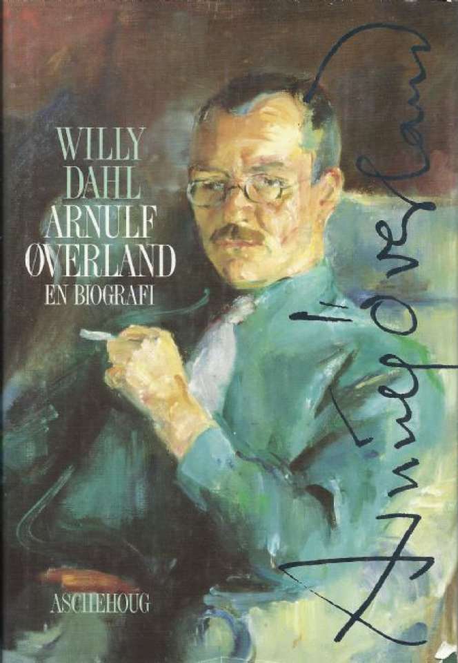 Arnulf Øverland en biografi
