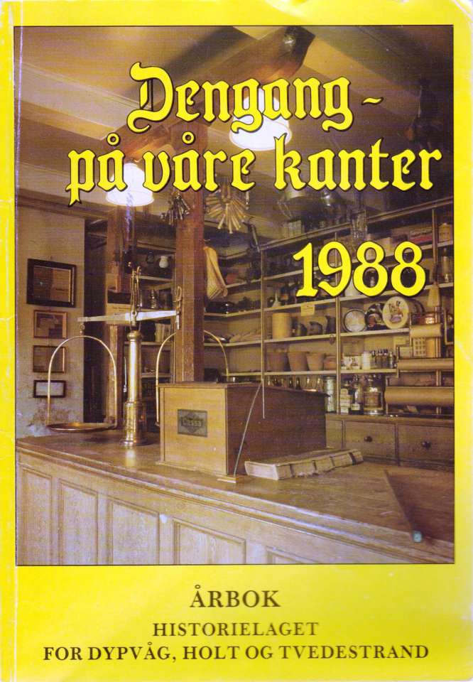 Dengang - på våre kanter 1988 