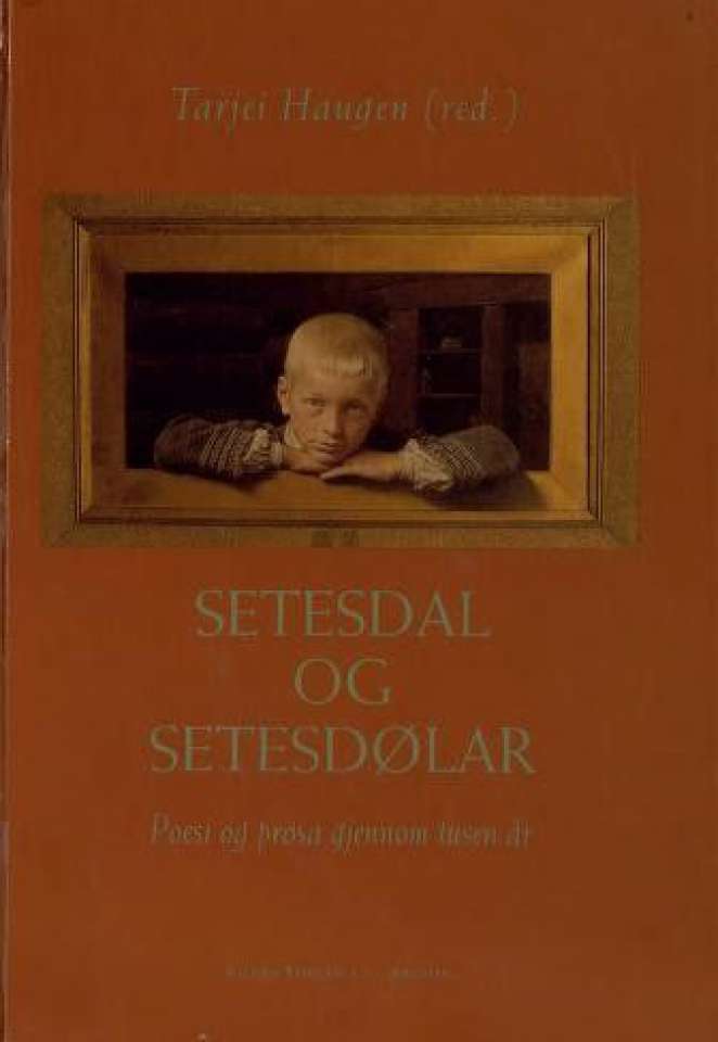 Setesdal og Setesdølar Poesi og prosa gjennom tusen år