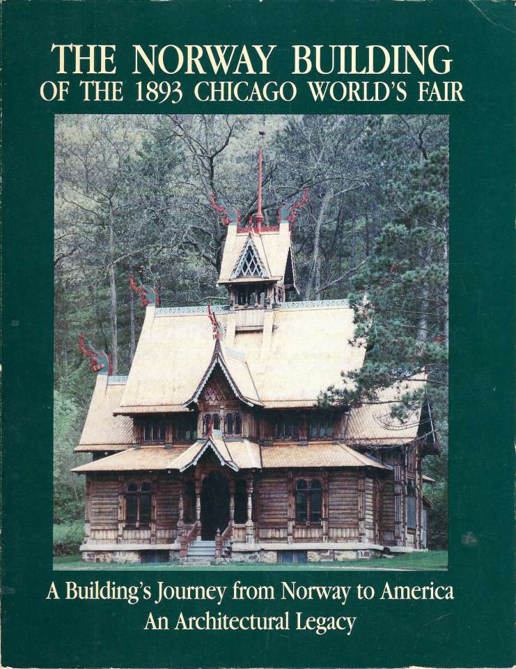 The Norway Building og the 1893 Chicago Wold&#039;s Fair