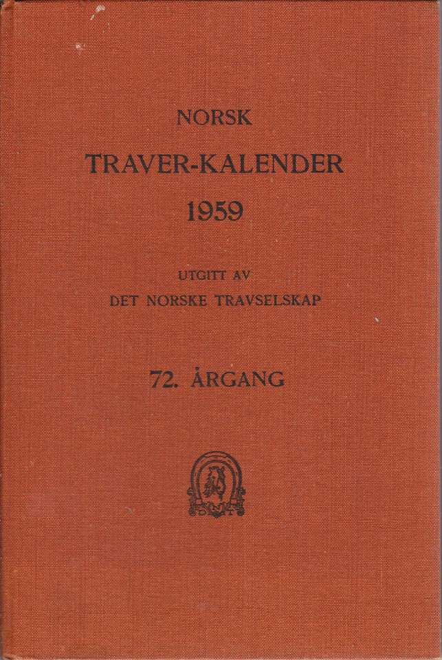 Norsk traver-kalender 1959. 72. årgang