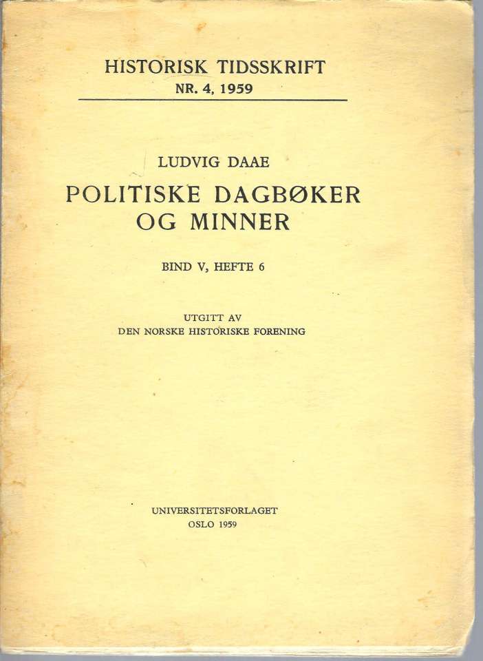 Politiske dagbøker og minner - Bind V, Hefte 6