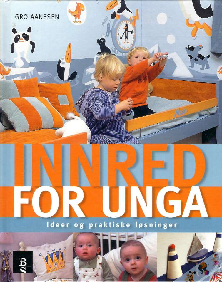 Innred for unga - Ideer og praktiske løsninger