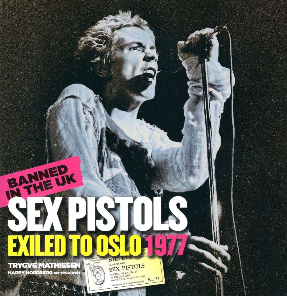 Banned in the UK - Sex Pistols exiled to Oslo 1977