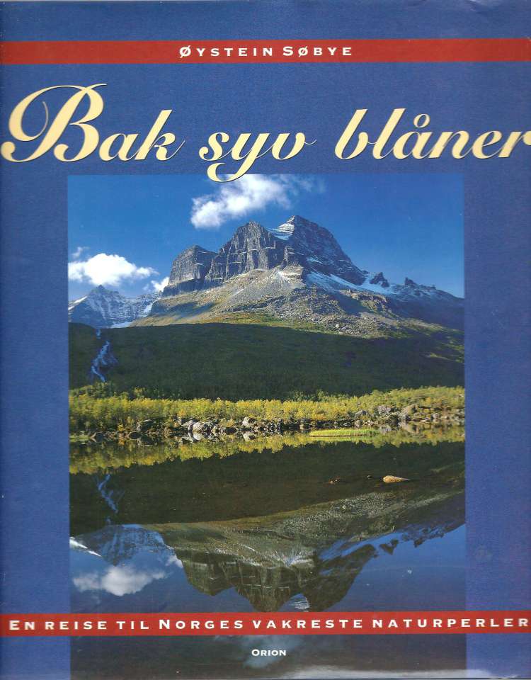 Bak syv blåner - En reise til Norges vakreste naturperler