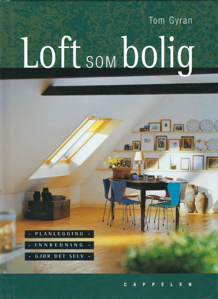 Loft som bolig - Planleggin-innredning-gjør det selv