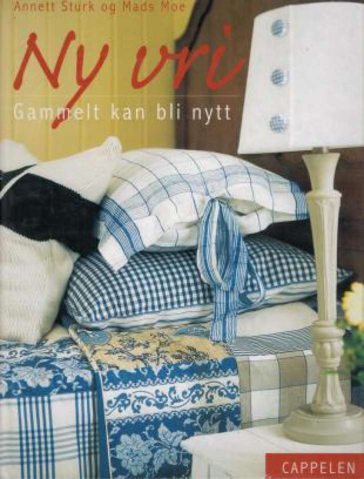 Ny vri- gammelt kan bli nytt