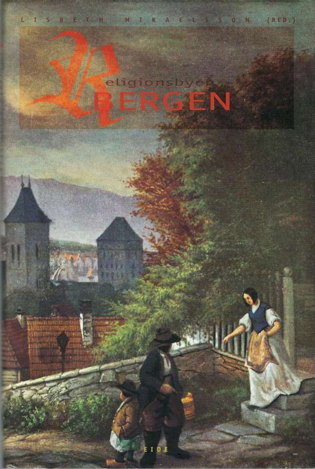 Religionsbyen Bergen