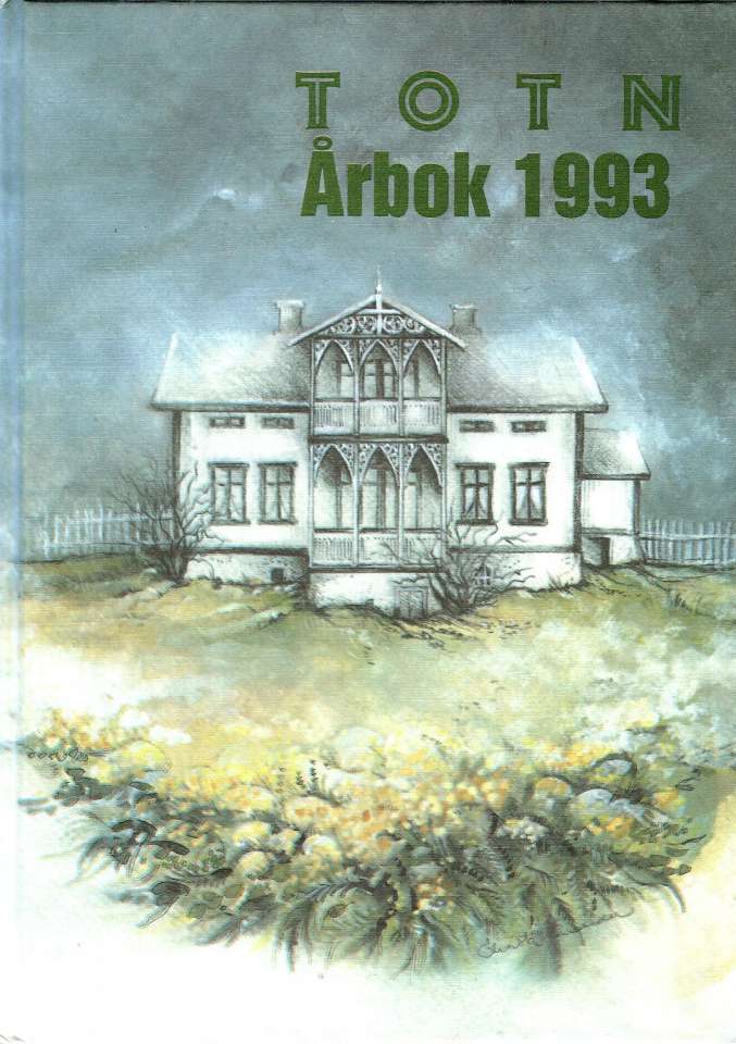 TOTN Årbok 1993 - Årbok for Toten økomuseum og historielag