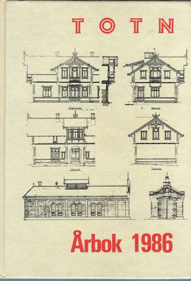 TOTN Årbok 1986 - Årbok for Toten økomuseum og historielag