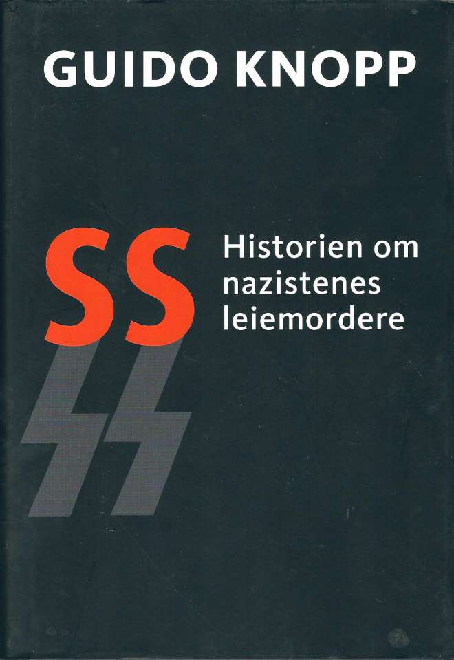 SS - Historien om nazistenes leiemordere