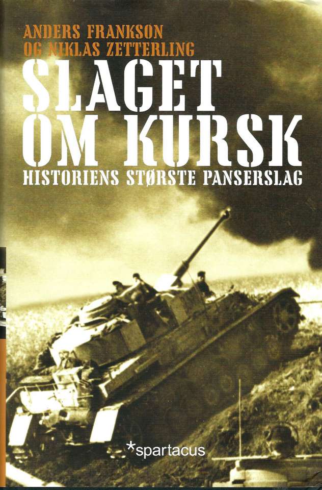 Slaget om Kursk - Historens største panserslag