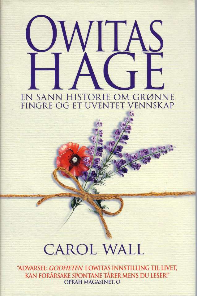 Owitas hage - en sann historie om grønne fingre og et uventet vennskap