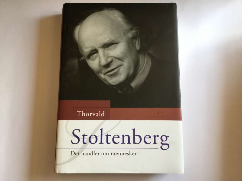 Thorvald Stoltenberg, det handler om mennesker