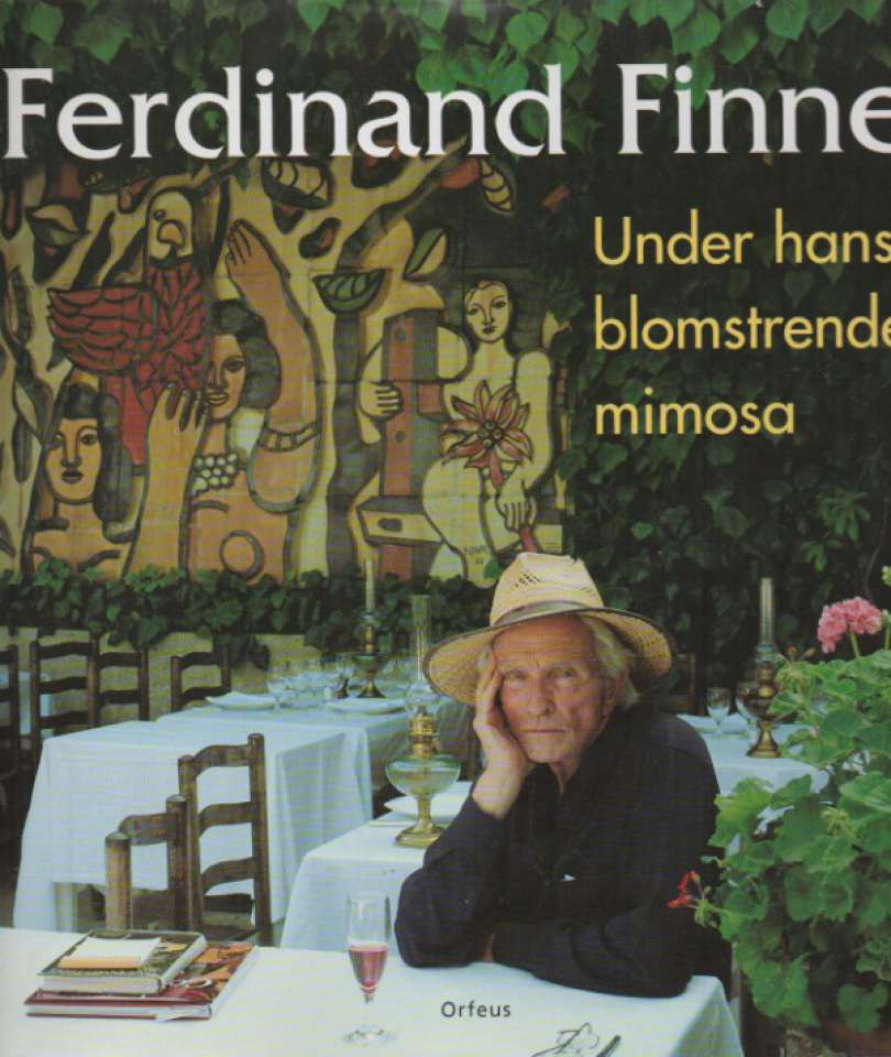 Ferdinand Finne  – under hans blomstrende mimosa