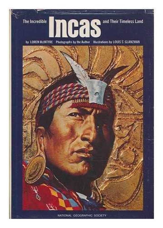 The incredible Incas and their timeless land