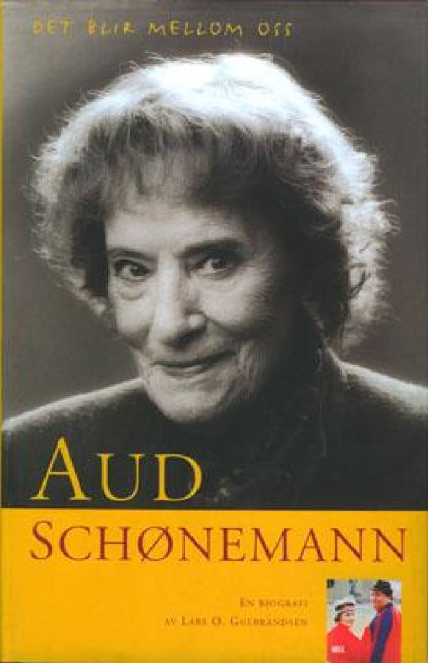 Aud Schønemann – Det blir mellom oss