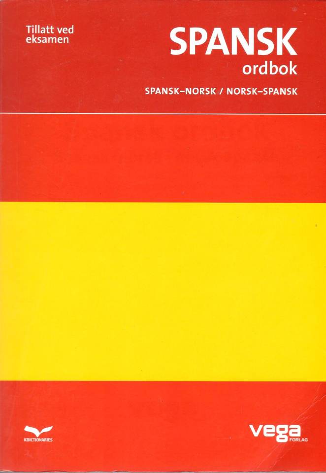 Spansk ordbok: Spansk-Norsk / Norsk-Spansk