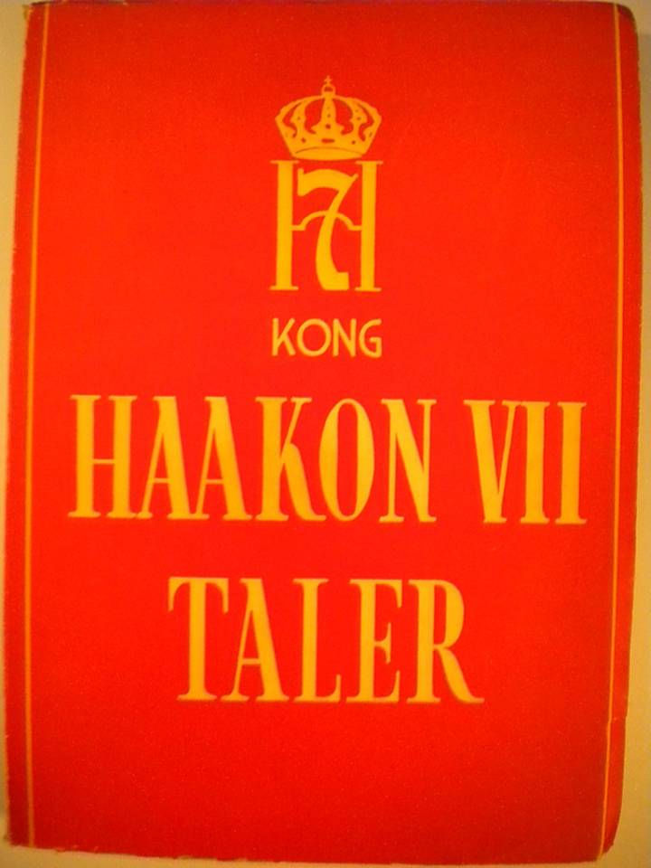 Hans Majestet Kong Haakon VII Taler 1905-1946 - et utvalg og en bibliografi