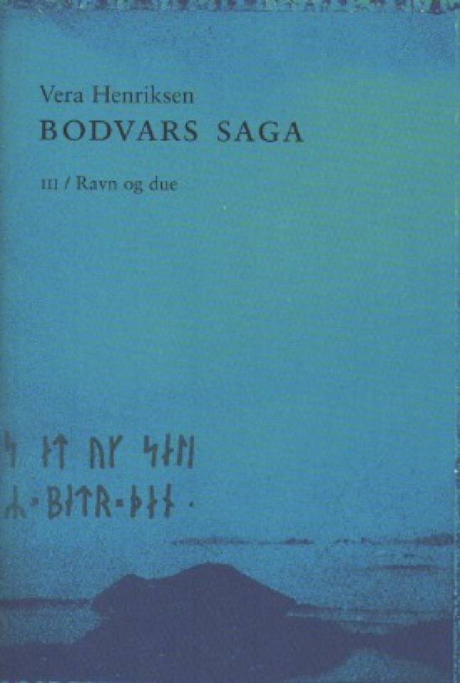 Bodvar saga – med Ravn og due