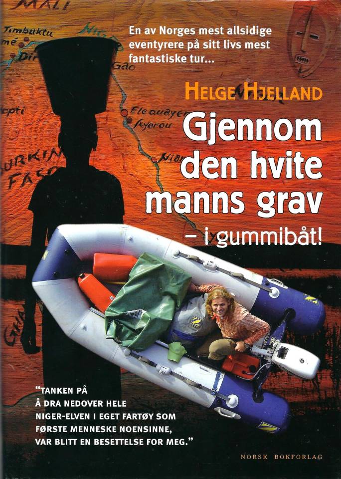 Gjennom den hvite manns grav - i gummibåt!