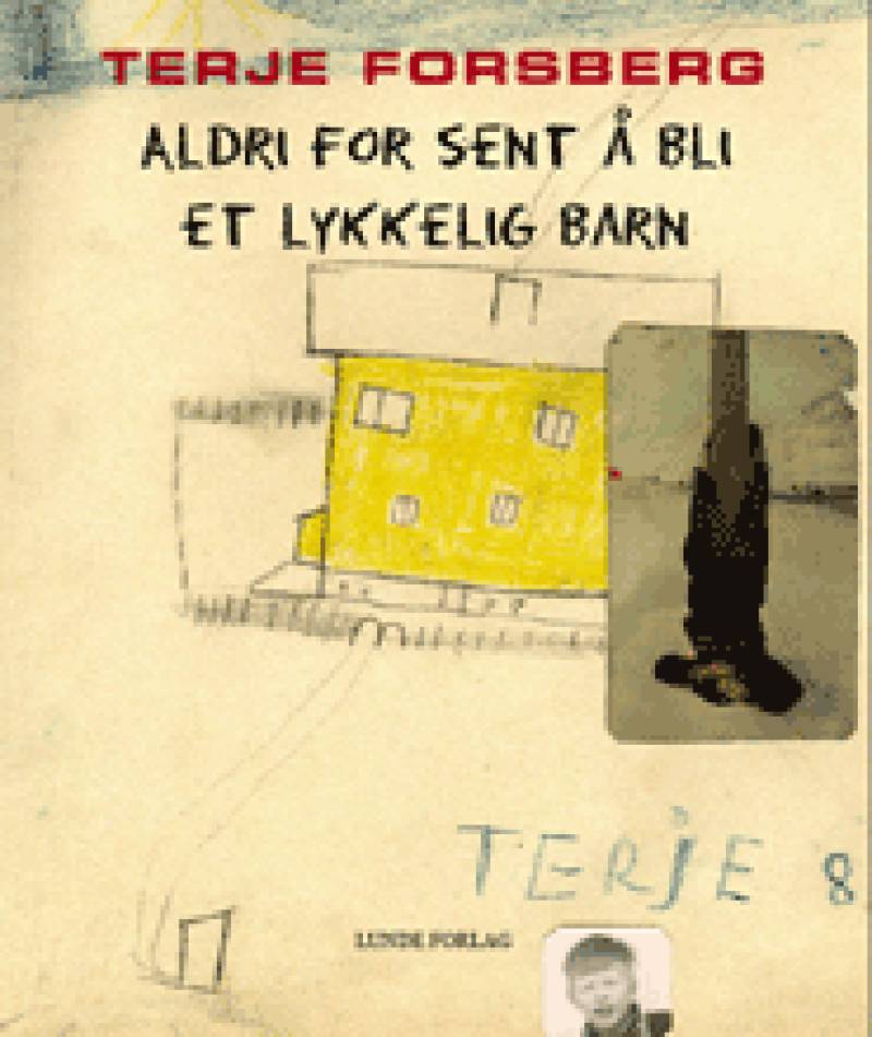 Aldri for sent å bli et lykkelig barn