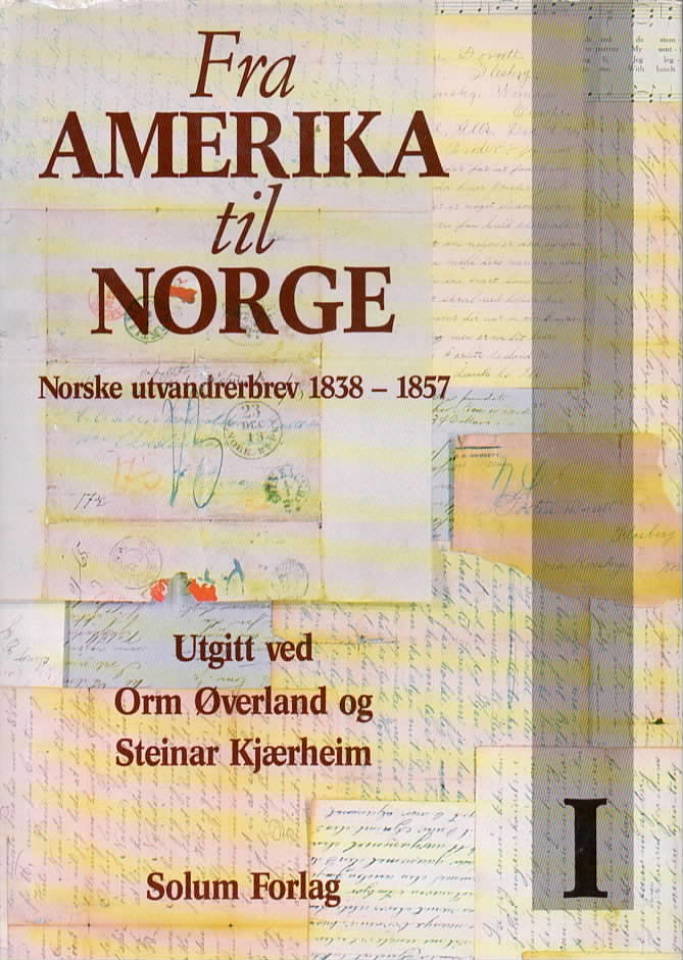 Fra Amerika til Norge – Norske utvandrerbrev 1838-1857