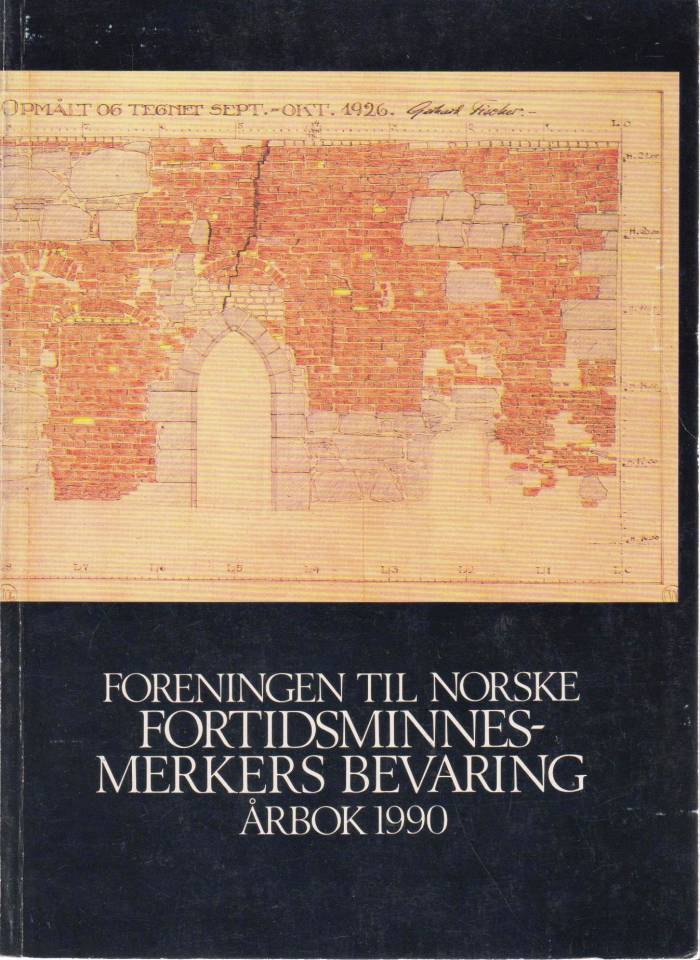 Foreningen til Norske fortidsminnesmerkers bevaring, årbok 1990