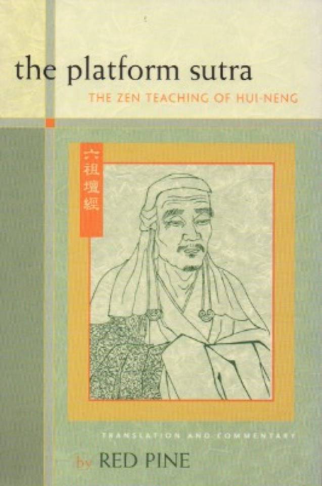 The platform sutra – The Zen Teaching of Hui-Neng