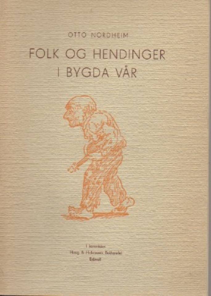 Folk og hendinger i bygda vår