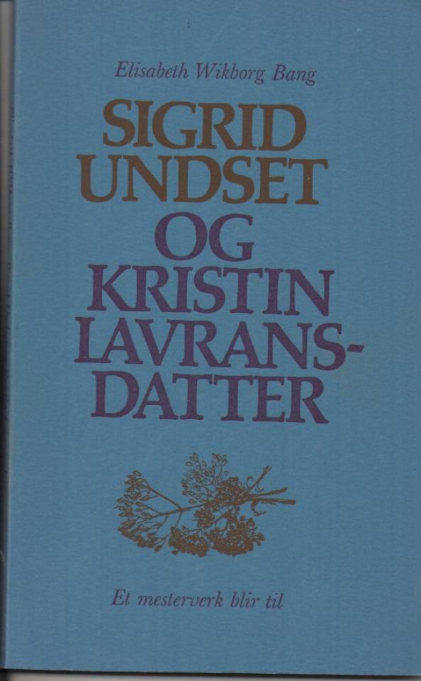 Sigrid Undset og Kristin Lavransdatter