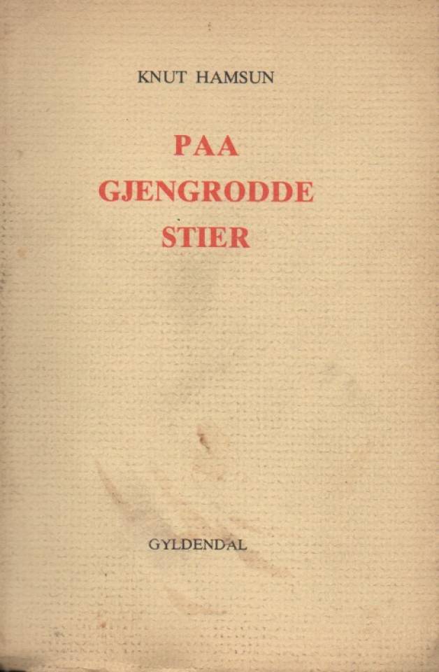 Paa gjengrodde stier