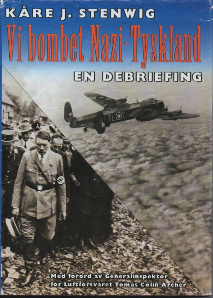 Vi bommert Nazi-Tyskland – En debriefing