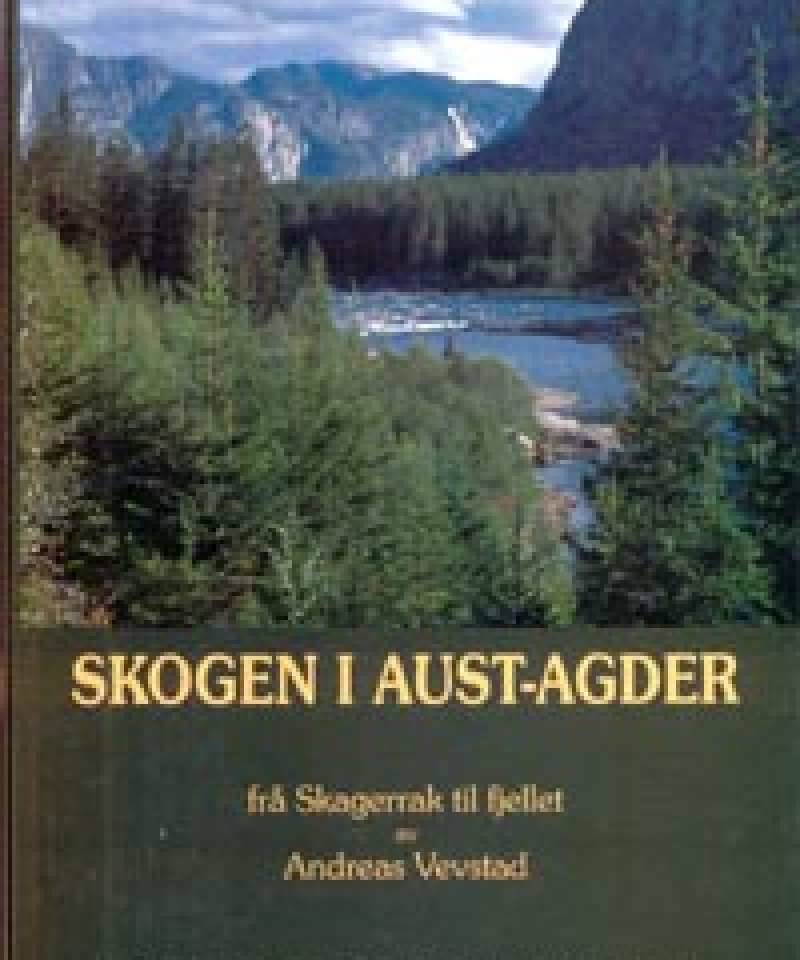 SKOGEN I AUST-AGDER