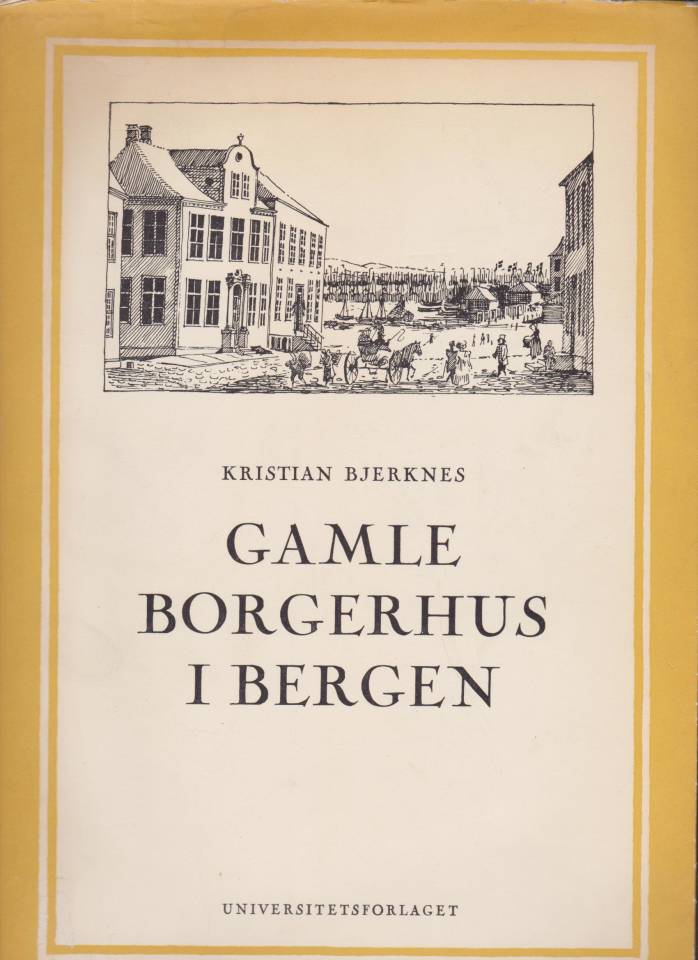Gamle Borgerhus i Bergen 