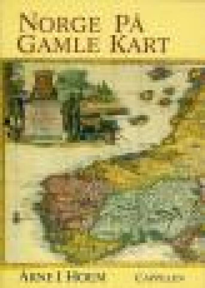 Norge på gamle kart